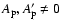 $A_{\rm p},A'_{\rm p} \ne 0$