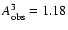 $A_{\rm {obs}}^3=1.18$