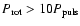 $P_{\rm {rot}} >
10 P_{\rm {puls}}$