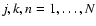 $j,k,n=1,\ldots,N$