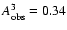 $A_{\rm {obs}}^3=0.34$