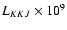 $L_{KKJ}\times10^9$