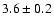 $3.6\pm 0.2$