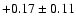 $+0.17\pm 0.11$