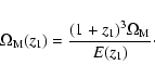 \begin{displaymath}\Omega_{\rm M}(z_1) = \frac{(1+z_1)^3 \Omega_{\rm M}}{E(z_1)}\cdot
\end{displaymath}