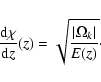 \begin{displaymath}\frac{{\rm d}\chi}{{\rm d}z}(z) = \sqrt{\frac{\vert \Omega_k\vert}{E(z)}}\cdot
\end{displaymath}