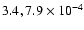 $3.4,7.9 \times 10^{-4}$