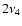 $2\nu _4$