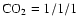 $\rm CO_2 = 1/1/1$