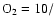$\rm O_2= 10/$