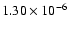 $1.30 \times 10^{-6}$