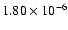 $1.80 \times 10^{-6}$