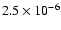 $2.5 \times 10^{-6}$