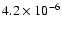 $4.2 \times 10^{-6}$