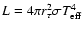 $L = 4 \pi r_\tau ^2 \sigma T_{\rm eff}^4$