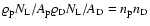 $\varrho _{\rm p} N_{\rm L} / A_{\rm p} \varrho _{\rm D} N_{\rm L} / A_{\rm D} = n_{\rm p} n_{\rm D} $