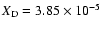 $X_{\rm D} = 3.85\times 10^{-5}$