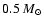 $0.5 ~{M_\odot}$