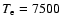 $T_{\rm
e}=7500$