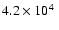 $
4.2\times 10^4~$