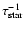 $\tau_{\rm star}^{-1}$