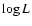 $\log L$