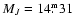 $M_J=\mbox{$\mbox{\rm 14}^{\mbox{\rm\tiny m}}\!\!\!.\!~~ \mbox{\rm 31}$ }$
