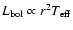 ${L_{\rm bol}}\propto r^2{T_{\rm eff}}$