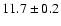 $11.7\pm0.2$