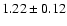 $1.22\pm0.12$