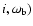 $i,\omega_{{\mbox{\scriptsize b}}})$