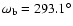 $\omega_{{\mbox{\scriptsize b}}}=293.1^{\circ}$