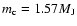$m_{{\mbox{\scriptsize c}}}=1.57 M_{{\mbox{\scriptsize J}}}$