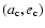 $(a_{{\mbox{\scriptsize c}}},e_{{\mbox{\scriptsize c}}})$