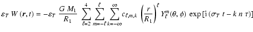 $\displaystyle %
{\varepsilon_T~ W \left( \vec{r},t \right) = -
\varepsilon_T~ {...
...heta,\phi)~ \exp \left[ {\rm i}
\left( \sigma_T~ t - k~ n~ \tau \right) \right]$