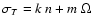 $\sigma_T = k~ n + m~ \Omega$