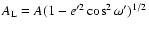 $A_{\rm L}=A(1-e'^2\cos^2\omega')^{1/2}$