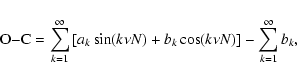 \begin{displaymath}%
{\rm O}{-}{\rm C}=\sum_{k=1}^\infty\left[a_k\sin(k\nu N)+b_k\cos(k\nu N)\right]-\sum_{k=1}^\infty b_k,
\end{displaymath}