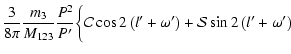 $\displaystyle \frac{3}{8\pi}\frac{m_3}{M_{123}}\frac{P^2}{P'}\biggl\{{\cal{C}}\cos2\left(l'+\omega'\right)+{\cal{S}}\sin2\left(l'+\omega'\right)$