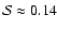 ${\cal{S}}\approx0.14$