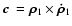 $\vec{c}~=\vec{\rho}_1\times\vec{\dot\rho}_1$