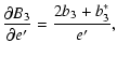 $\displaystyle \frac{\partial{B_3}}{\partial{e'}}=\frac{2b_3+b^*_3}{e'},$