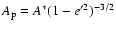 $A_{\rm p}=A^*(1-e'^2)^{-3/2}$