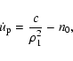 \begin{displaymath}%
\dot{u}_{\rm p}=\frac{c}{\rho_1^2}-n_0,
\end{displaymath}