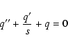 \begin{displaymath}%
q^{\prime \prime} + \frac{q^{\prime}}{s} + q = 0
\end{displaymath}