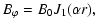 $\displaystyle B_\varphi = B_0 J_1(\alpha r),$