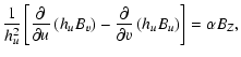 $\displaystyle \frac{1}{h_u^2} \left[\frac{\partial}{\partial u}
\left(h_u B_v\right) - \frac{\partial}{\partial v}
\left(h_u B_u\right)\right] = \alpha B_Z,$