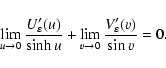 \begin{displaymath}%
\lim\limits_{u \rightarrow 0} \frac{U'_\varepsilon(u)}{\sin...
...limits_{v \rightarrow 0} \frac{V'_\varepsilon(v)}{\sin v} = 0.
\end{displaymath}
