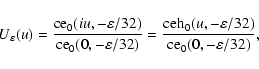 \begin{displaymath}%
U_\varepsilon(u) = \frac{{\rm ce}_0(iu,-\varepsilon/32)}
{{...
...rm ceh}_0(u,-\varepsilon/32)}
{{\rm ce}_0(0,-\varepsilon/32)},
\end{displaymath}