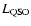 ${L}_{\rm QSO}$